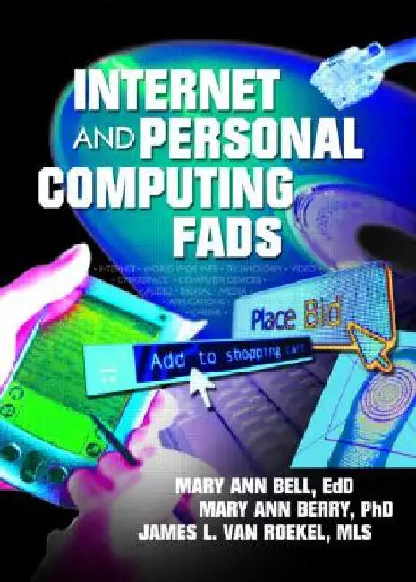 Internet and Personal Computing Fads by James Van Roekel