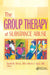 The Group Therapy of Substance Abuse by David W. Brook