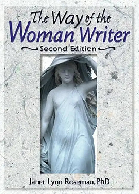 The Way of the Woman Writer by Roseman Janet Lynn