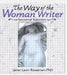 The Way of the Woman Writer by Roseman Janet Lynn