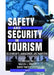 Safety and Security in Tourism: Relationships, Management, and Marketing by C. Michael Hall