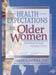 Health Expectations for Older Women: International Perspectives by Sarah B. Laditka