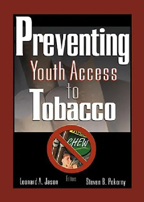 Preventing Youth Access to Tobacco by Steven Pokorny
