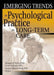 Emerging Trends in Psychological Practice in Long-Term Care by Margaret Norris