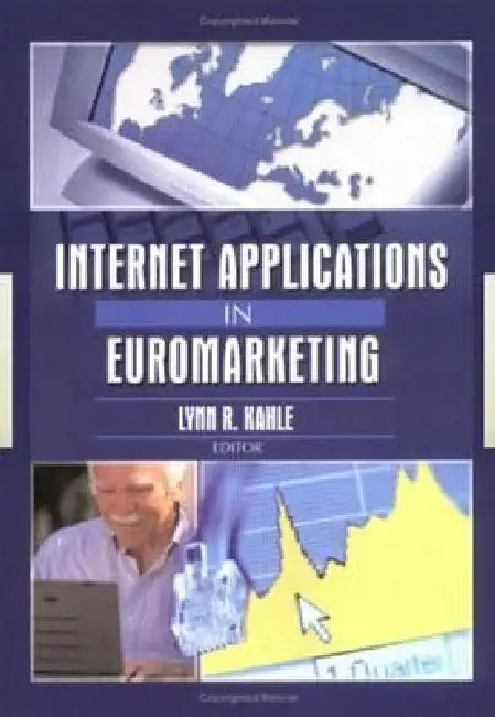 Internet Applications in Euromarketing by Erdener Kaynak