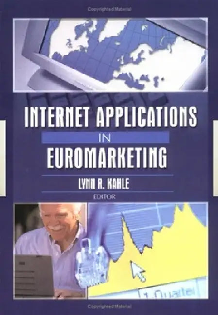 Internet Applications in Euromarketing by Erdener Kaynak