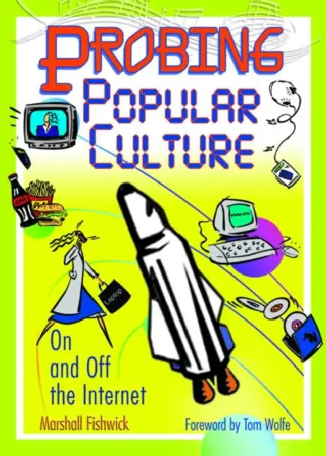 Probing Popular Culture: On and Off the Internet by Marshall Fishwick