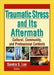 Traumatic Stress and Its Aftermath: Cultural, Community, and Professional Contexts by Sandra Lee