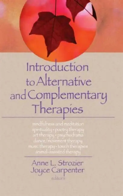 Introduction to Alternative and Complementary Therapies by Terry S. Trepper