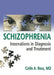 Schizophrenia: Innovations in Diagnosis and Treatment by Colin Ross