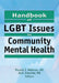 Handbook of LGBT Issues in Community Mental Health by Jack Drescher