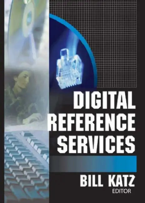 Digital Reference Services by Linda S. Katz