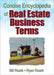 Concise Encyclopedia of Real Estate Business Terms by William E. Roark