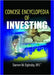 Concise Encyclopedia of Investing by Robert E. Stevens