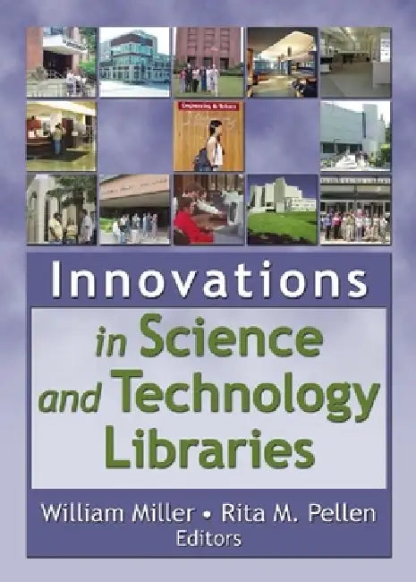 Innovations in Science and Technology Libraries by Rita Pellen