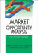 Market Opportunity Analysis: Text and Cases by Robert E Stevens