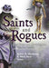 Saints and Rogues: Conflicts and Convergence in Psychotherapy by E. Mark Stern