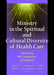 Ministry in the Spiritual and Cultural Diversity of Health Care: Increasing the Competency of Chaplains by Anderson Robert