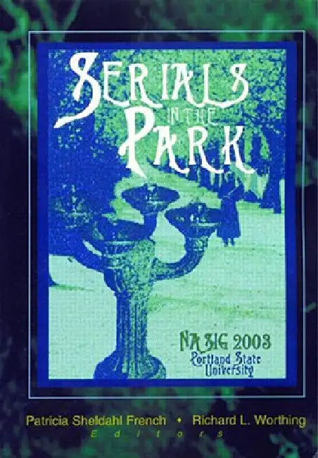 Serials in the Park by Patricia S. French