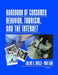 Handbook of Consumer Behavior, Tourism, and the Internet by Juline E. Mills
