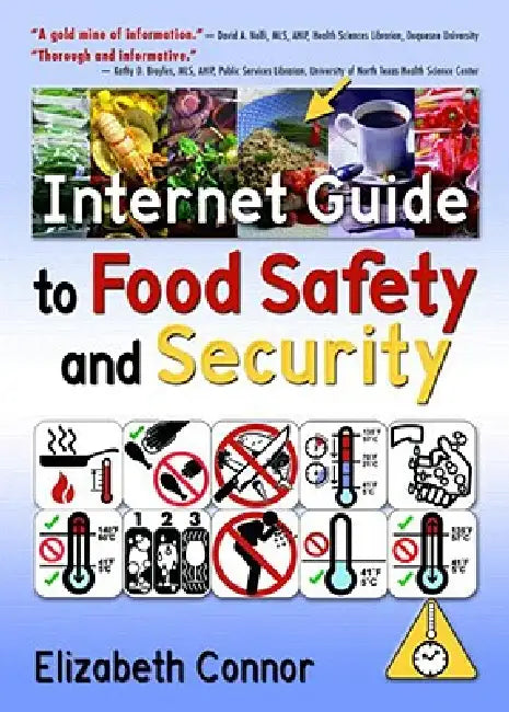 Internet Guide to Food Safety and Security by Elizabeth Connor