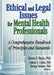 Ethical and Legal Issues for Mental Health Professionals: A Comprehensive Handbook of Principles and Standards by Steven F. Bucky