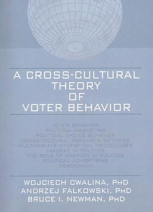 A Cross-Cultural Theory Of Voter Behavior