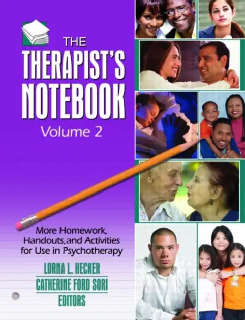 The Therapist's Notebook, More Homework, Handouts, and Activities for Use in Psychotherapy by Hecker Lorna L