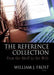 The Reference Collection: From the Shelf to the Web by Linda S Katz