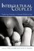 Intercultural Couples: Exploring Diversity in Intimate Relationships by Terri A. Karis
