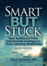 Smart But Stuck: How Resilience Frees Imprisoned Intelligence from Learning Disabilities by Myrna Orenstein
