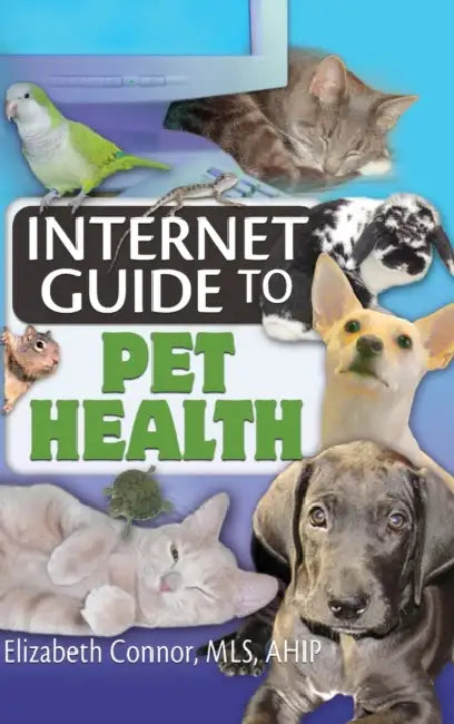 Internet Guide to Pet Health by Elizabeth Connor