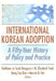International Korean Adoption: A Fifty-Year History of Policy and Practice by Kathleen Ja Sook Bergquist