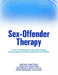 Sex-Offender Therapy: A How-To Workbook for Therapists Treating Sexually Aggressive Adults, Adolescents, and Children by Rudy Flora