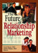 The Future of Relationship Marketing by Bejou, David