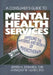 A Consumer's Guide to Mental Health Services: Unveiling the Mysteries and Secrets of Psychotherapy by Jeffrey K. Edwards