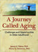 A Journey Called Aging: Challenges and Opportunities in Older Adulthood by James C. Fisher