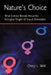 Nature's Choice: What Science Reveals About the Biological Origins of Sexual Orientation by Cheryl L. Weill