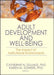 Adult Development and Well-Being: The Impact of Institutional Environments by Catherine N. Dulmus
