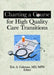 Charting a Course for High Quality Care Transitions by Eric A. Coleman