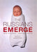 The Russians Emerge by Heidi Hollinger, Jonathan Sanders, Mikhail Gorgachev