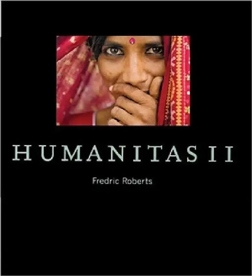Humanitas II: The People of Gujarat by Fredric Roberts