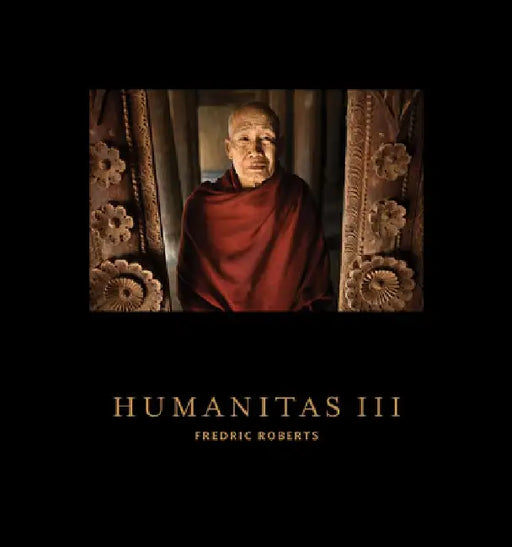 Humanitas III: The People of Burma by Fredric Roberts