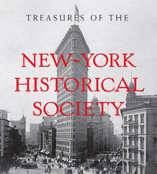 Treasures of the New-York Historical Society by Louise Mirrer, Louise Mirrer