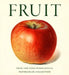 Fruit: Selections from the USDA Pomological Watercolor Collection by Editors of Abbeville Press