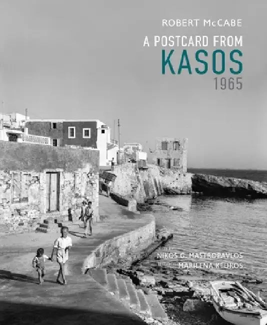 A Postcard from Kasos, 1965 by Robert A. McCabe
