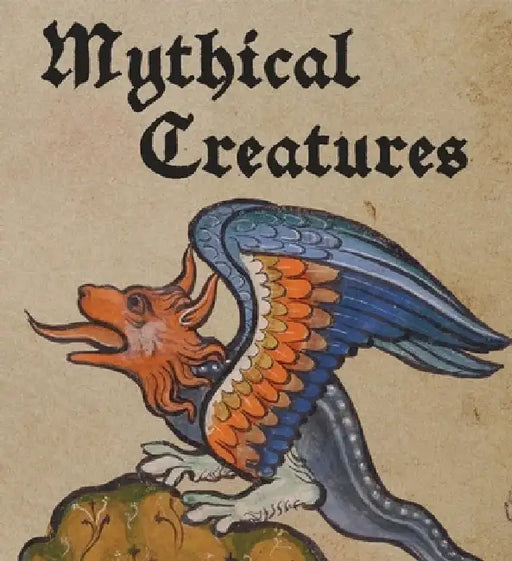 Mythical Creatures by Lauren Bucca