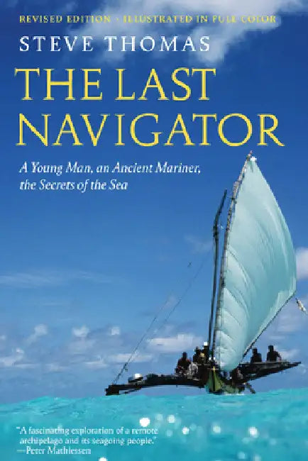 The Last Navigator: Revised Edition by Thomas, Steve