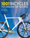 1001 Bicycles to Dream of Riding by Guy Kesteven