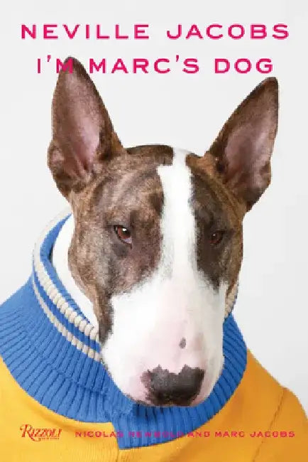 Neville Jacobs: I'm Marc's Dog by Nicholas Newbold